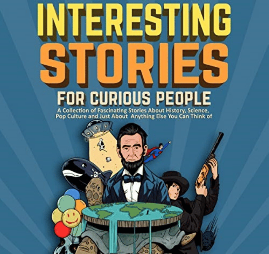 interesting stories for curious people - edited #3